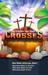 Any 6 - Story of God's Son/The Three Crosses/What Children Need to Know